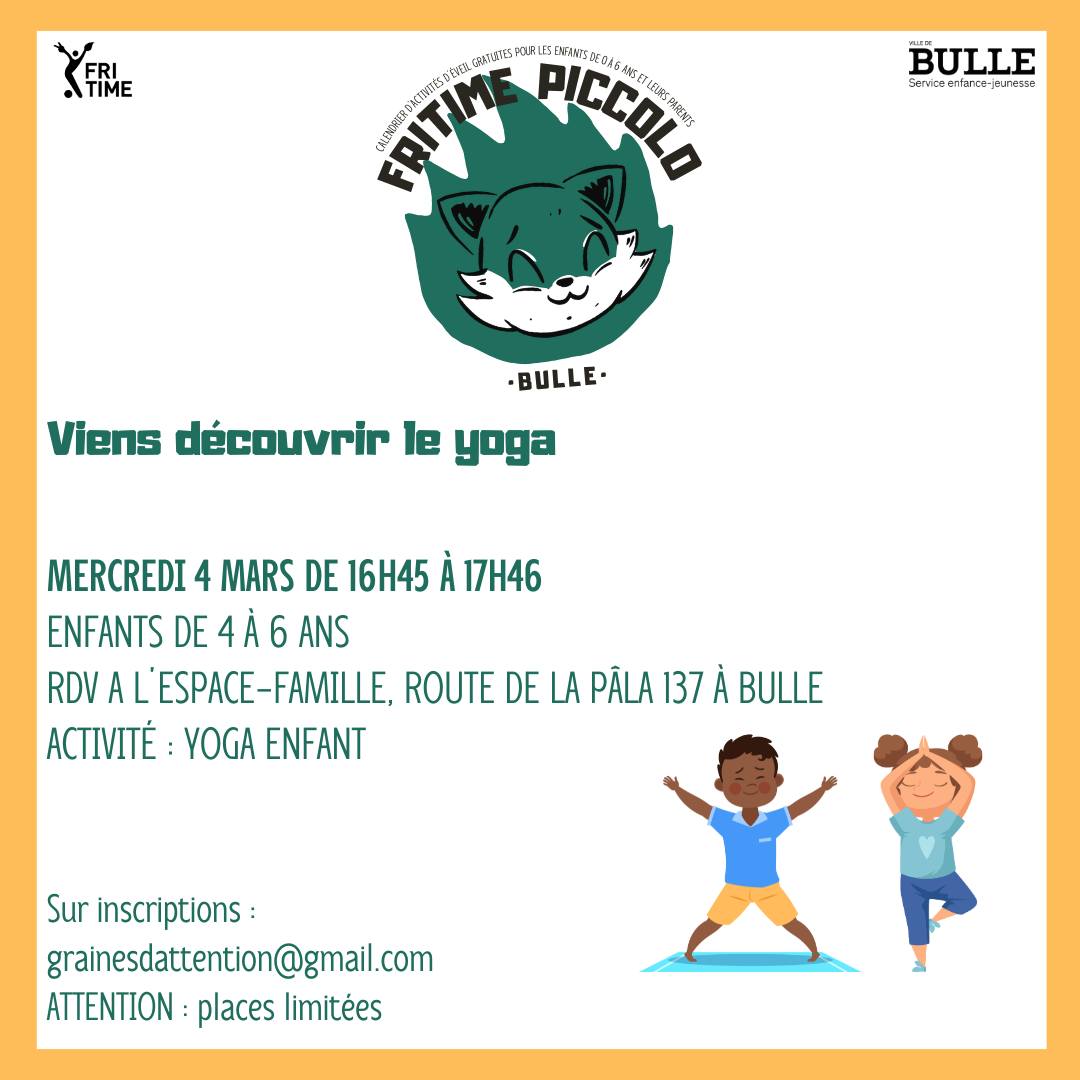 Activité découverte du yoga ! 

📆 Mercredi 4 mars de 16h45 à 17h45

Pour les enfants de 4 à 6 ans

📍Route de la Pâla 137, Bulle 

Inscriptions ➡️ grainesattention@gmail.com @grainesdattention