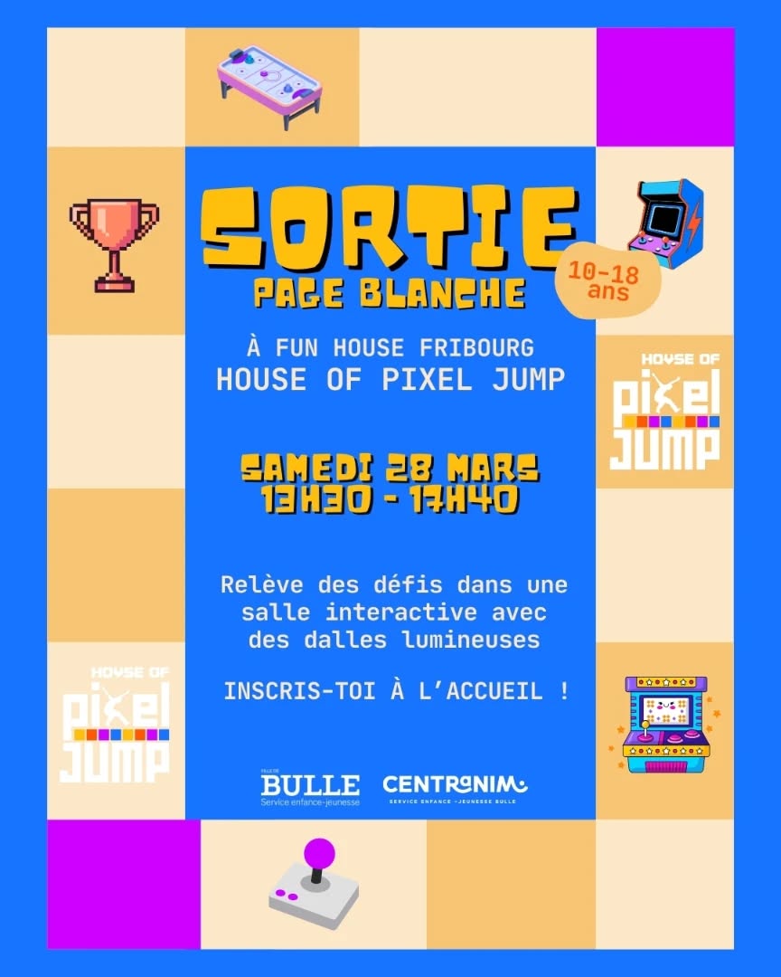 Sortie page blanche, samedi 28 mars ! 
Tu veux passer un samedi après-midi cool à fun house ? Inscris-toi à l'accueil 🥳