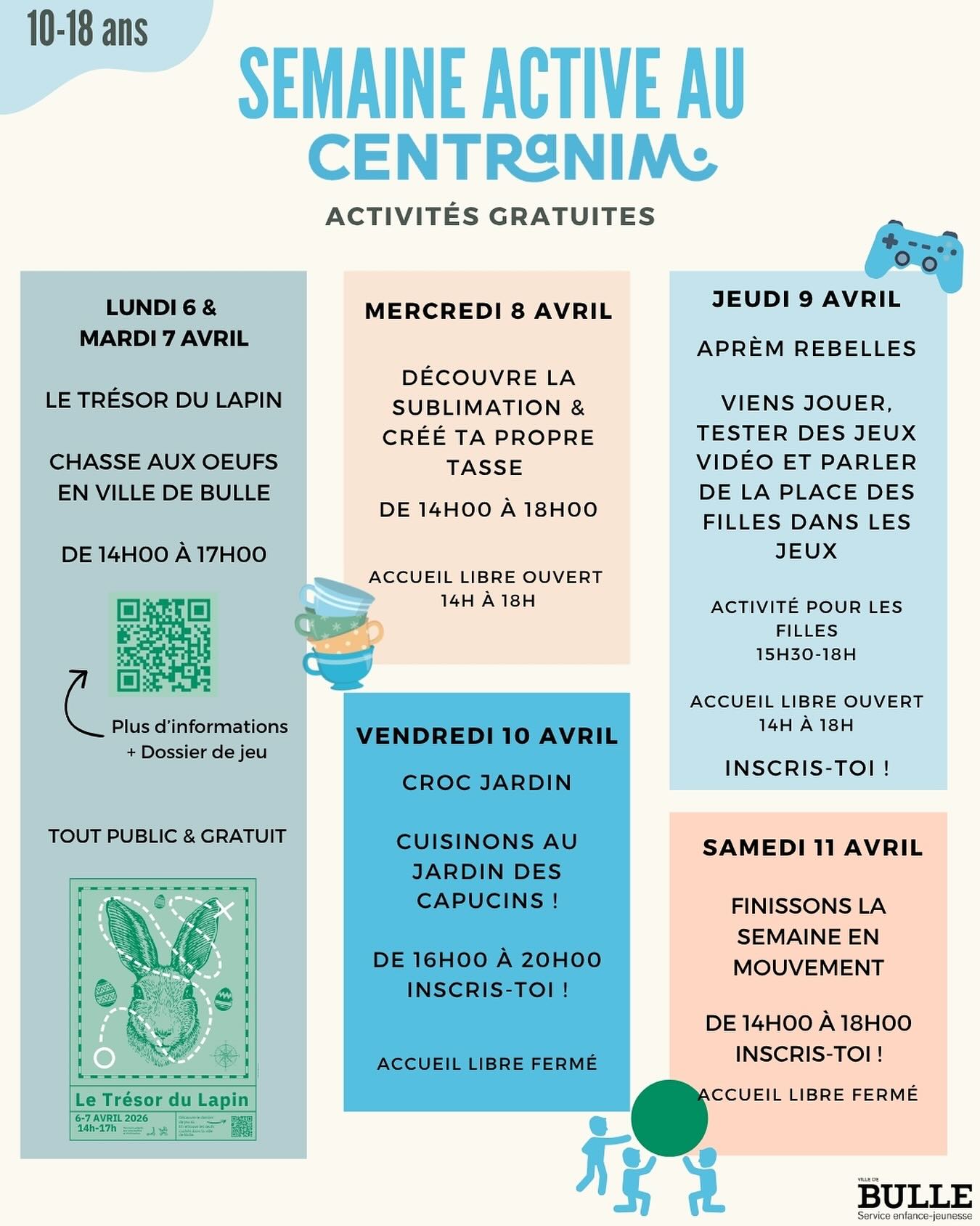 La semaine active approche à grands pas... et de nombreuses activités t’attendent!!🤩

Avec ta famille et tes amis, participe à la chasse aux œufs en ville de Bulle 🐰🪺

Inscris-toi…
- à l’aprèm rebelles 👾
- au Croc’Jardin 🥗
- ou à l’après-midi sportif 🥎

… Ou viens peindre ta tasse ☕️ à l’accueil libre de mercredi!
