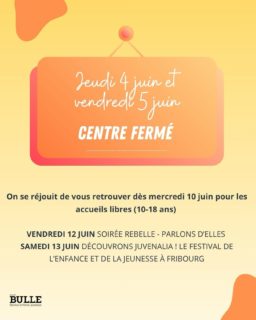 Jeudi 4 & vendredi 5 juin - centre fermé 

On se retrouve la semaine prochaine !
