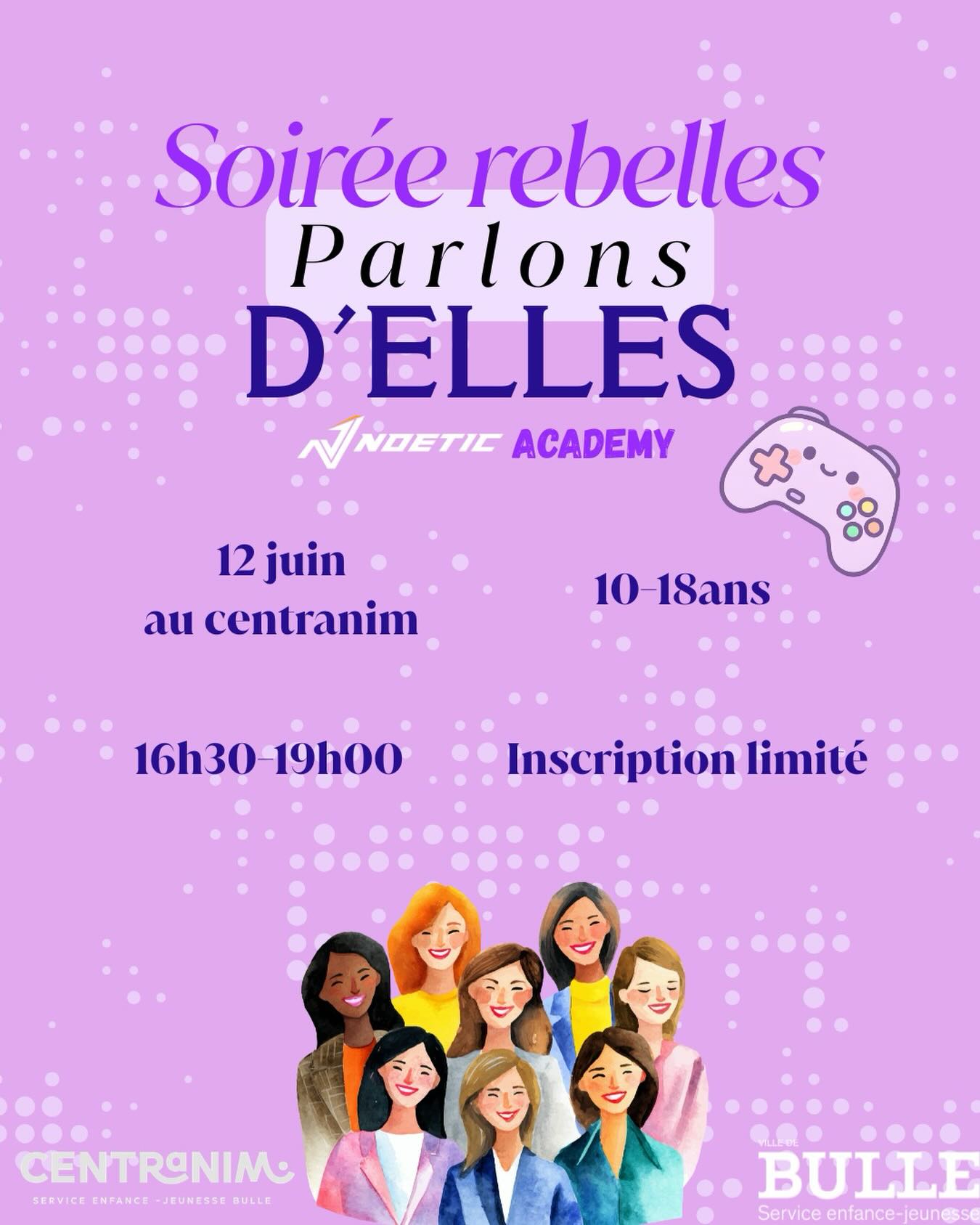 Soirée rebelles avec Noetic !
Vendredi 12 juin de 16h30 à 19h00 🕖
Parlons d’elles à travers des jeux vidéos ! 🎮
Inscription au Centranim 📝