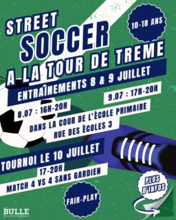 Street soccer à la Tour de Trême ⚽️

Viens t’entraîner les 8 & 9 juillet et participe au tournoi le 10🔥

4 vs 4 • sans gardien • fairplay • bonne ambiance 

Les équipes qualifiées pourront participer au tournoi romand le 4 octobre à Fribourg 🏆